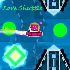 Geometry Dash Love Shuttle